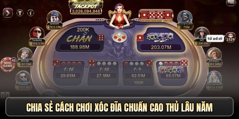 Chia sẻ cách chơi xóc đĩa chuẩn cao thủ lâu năm