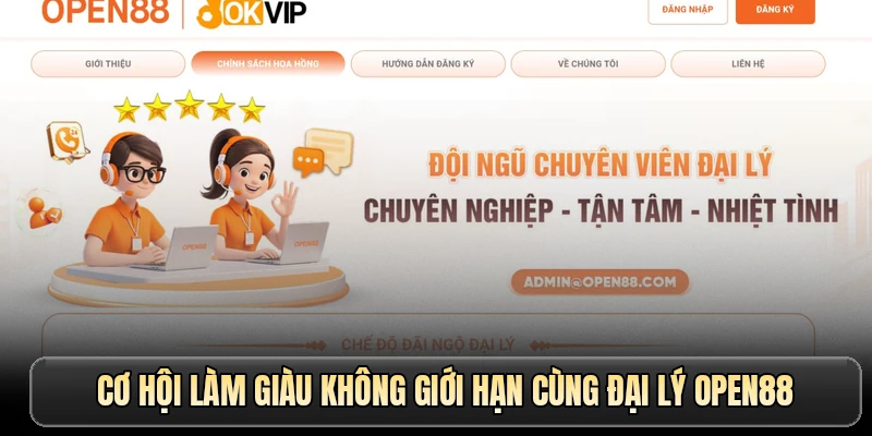 Cơ hội làm giàu không giới hạn cùng đại lý OPEN88