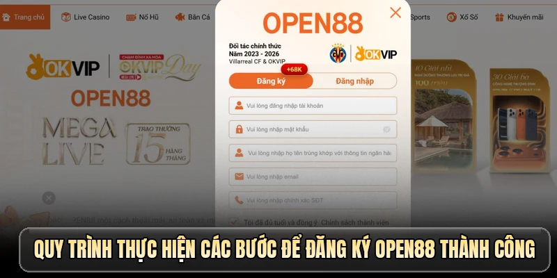 Quy trình thực hiện các bước để đăng ký OPEN88 thành công